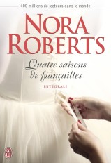 Integrale-Quatre-saisons-de-fiancailles-nora_roberts